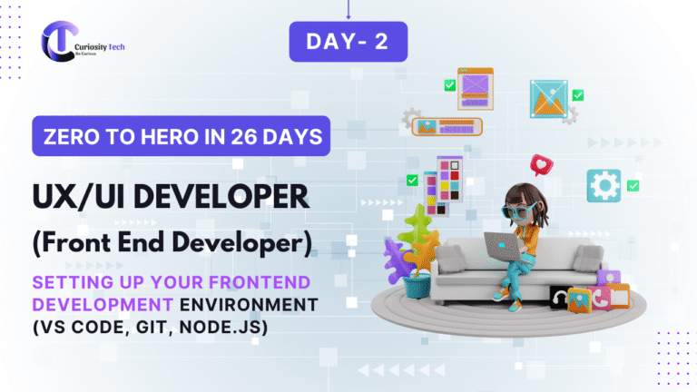 An image of sketchbooks with wireframe designs and a notepad with "UX/UI Design" handwritten, alongside text "Zero to Hero in 26 Days" and "UX/UI Design What is UI/UX Design? A Beginner's Guide for 2025" on a light grid background with a CuriosityTech logo.