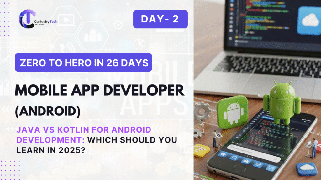 A photo of a developer working on a laptop with multiple app interfaces on the screen and a smartphone, alongside text "Zero to Hero in 26 Days" and "Mobile App Developer (Cross Platform) Native vs Cross-Platform Apps: Key Differences Explained" with a CuriosityTech logo.