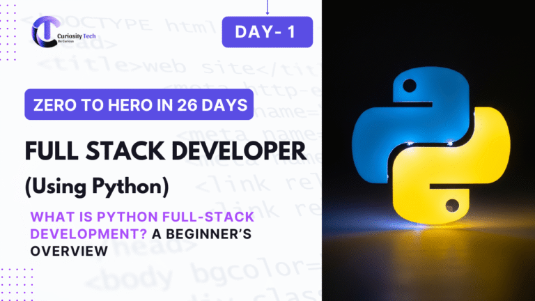 Day 1 training banner for Full Stack Developer using Python, showing Python logo with glowing blue and yellow colors and text 'Zero to Hero in 26 Days'.