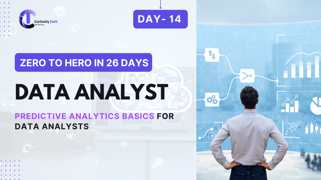 Day 14 – Predictive Analytics Basics for Data Analysts - Curiosity | Blog