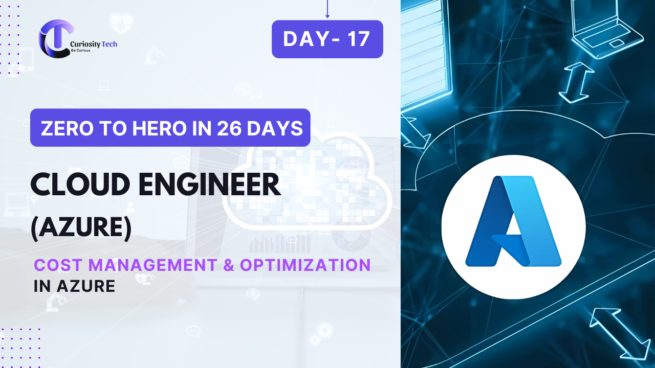 Day 17 – Cost Management & Optimization...