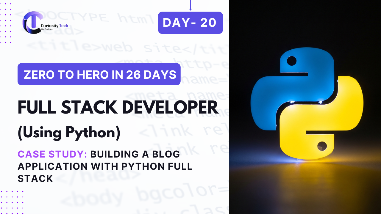 Build Blog Application with Python Full Stack – Case Study