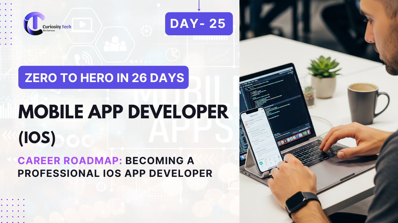 Day 25 – Career Roadmap: Becoming a Professional iOS App Developer ...
