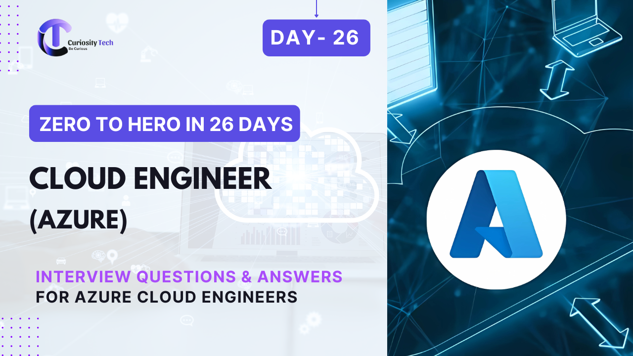 Day 26 – Interview Questions & Answers for Azure Cloud Engineers ...
