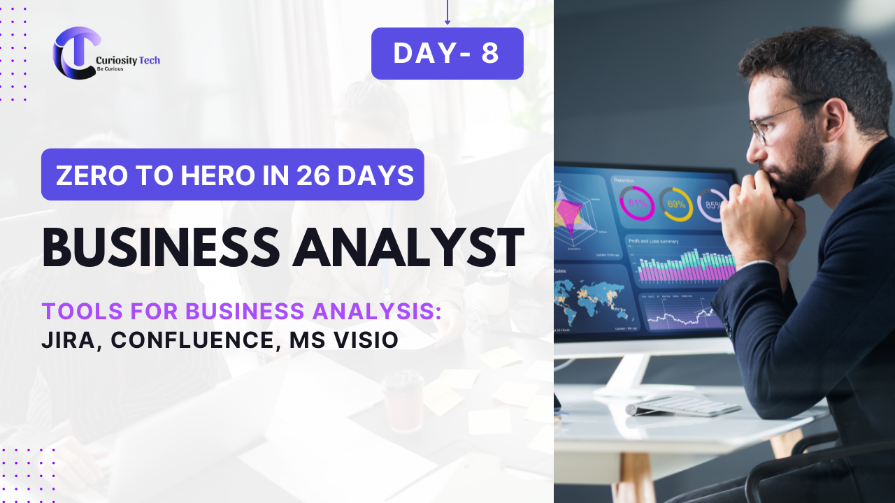 Day 8 – Tools for Business Analysis: JIR...