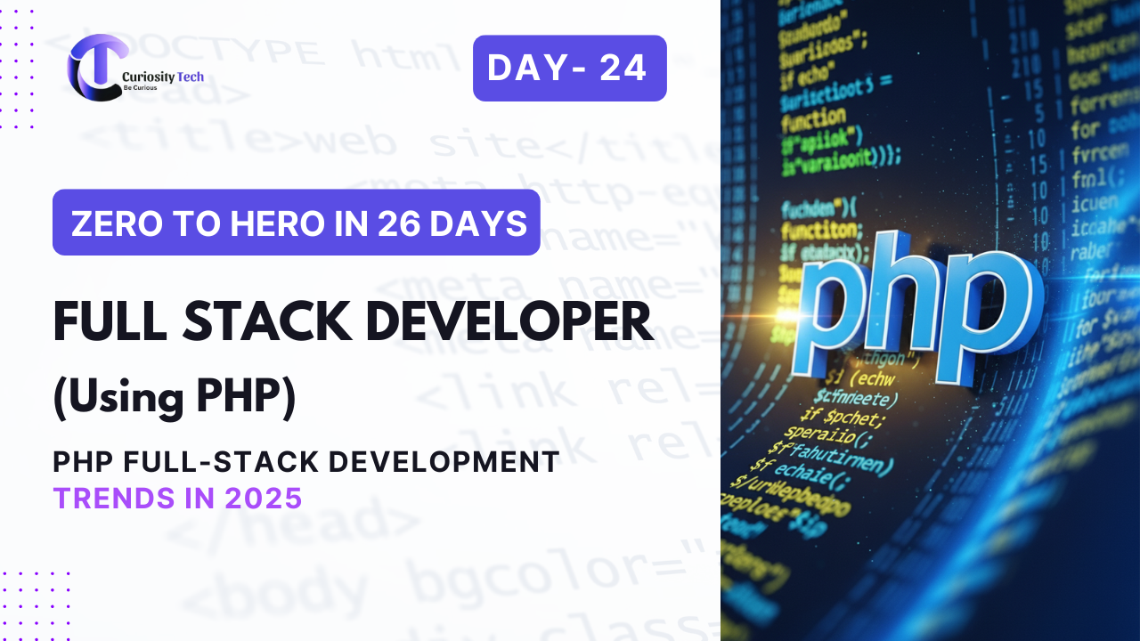 Day 24 – PHP Full Stack Development Trends in 2025 - Curiosity | Blog