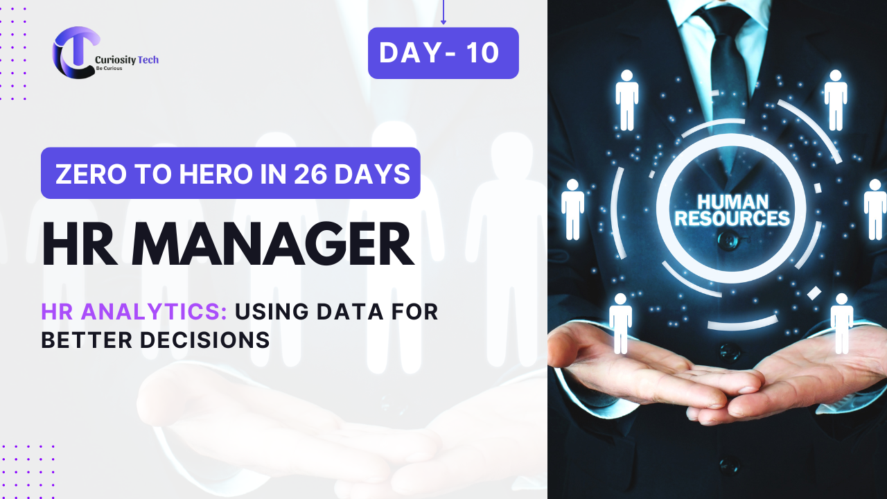 Day 10 – HR Analytics: Using Data for Better Decisions - Curiosity | Blog